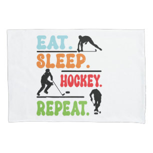 Eat Sleep Ice Hockey Repeat Pillow Case