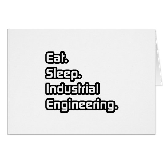 Eat. Sleep. Industrial Engineering. Cards (Front Horizontal)