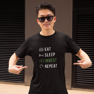 Eat Sleep Invest Repeat Capital Investor  T-Shirt