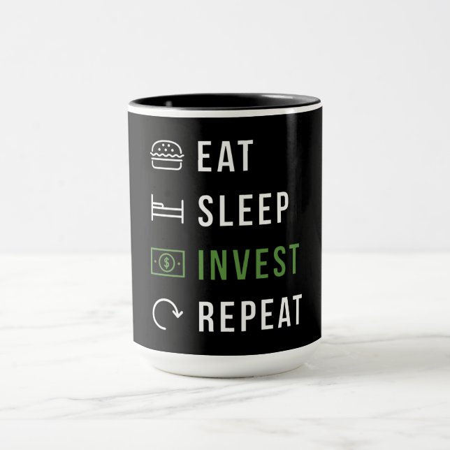 Eat Sleep Invest Repeat Mug (Center)