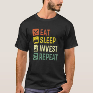 Eat Sleep Invest Repeat Stock Market Chart Analysi T-Shirt