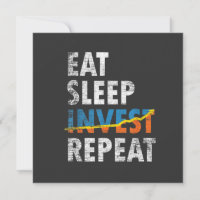 EAT SLEEP INVEST REPEAT STOCK MARKET Greeting Card