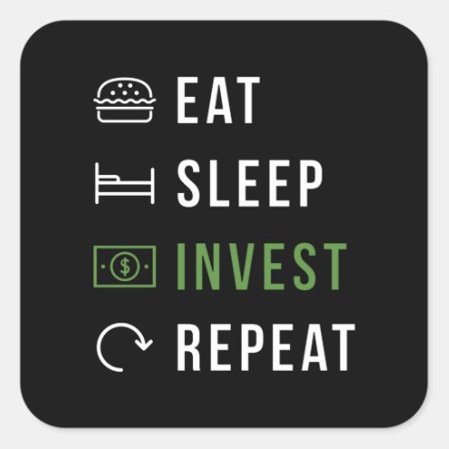 Eat sleep invest square sticker