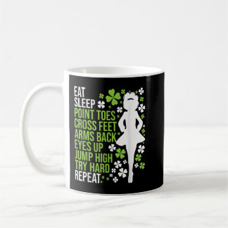 Eat Sleep Irish Dance Irish Dancer Ceili Reel Dan Coffee Mug