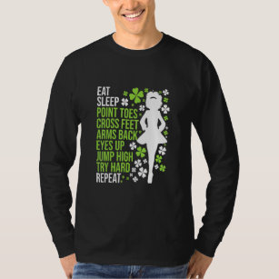 Eat Sleep Irish Dance  Irish Dancer Ceili Reel Dan T-Shirt