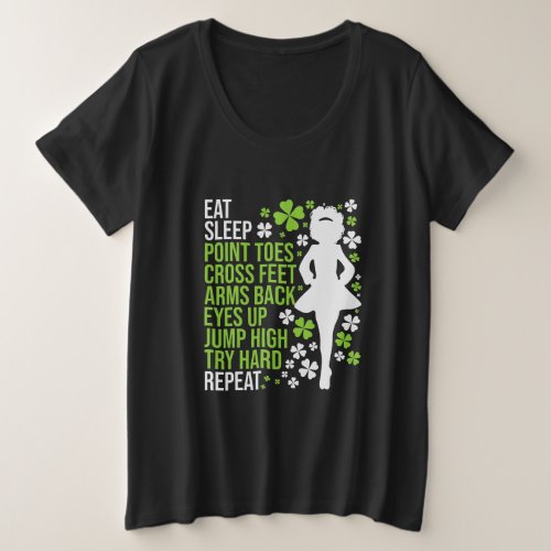 Eat Sleep Irish Dance Irish Dancer Ceili Reel Plus Size T_Shirt