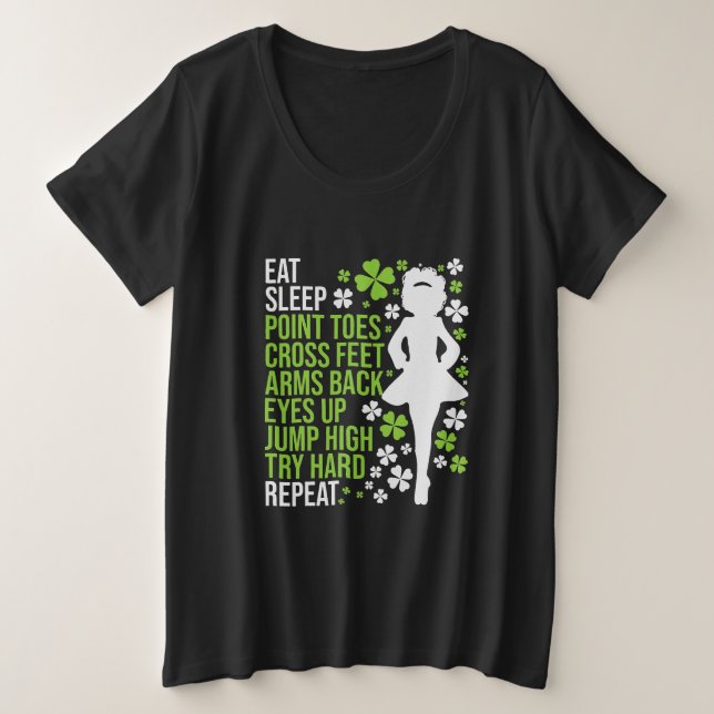 Eat Sleep Irish Dance Irish Dancer Ceili Reel Plus Size T-Shirt (Design Front)