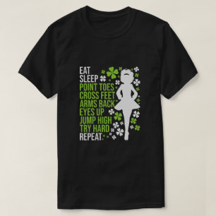 Eat Sleep Irish Dance Irish Dancer Ceili Reel T-Shirt