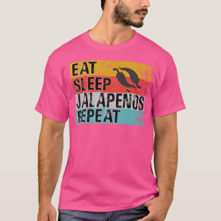 Eat Sleep Jalapenos Repeat Funny Jalapeno Pepper T-Shirt