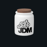 eat sleep JDM Candy Jar<br><div class="desc">jdm, japan, toyota, nissan, lexus, love, motor, crx, civic, accord, domo, nippon, domestic, import, car, vehicle</div>