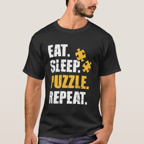 Eat Sleep Jigsaw Puzzle Repeat T_Shirt