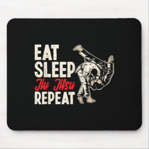 Eat Sleep Jiu Jitsu Repeat Martial Arts Mouse Pad
