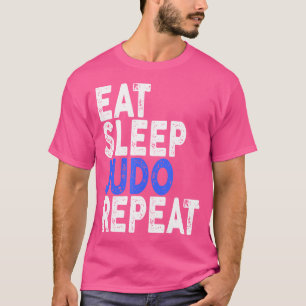 Eat Sleep Judo Repeat Judo T-Shirt