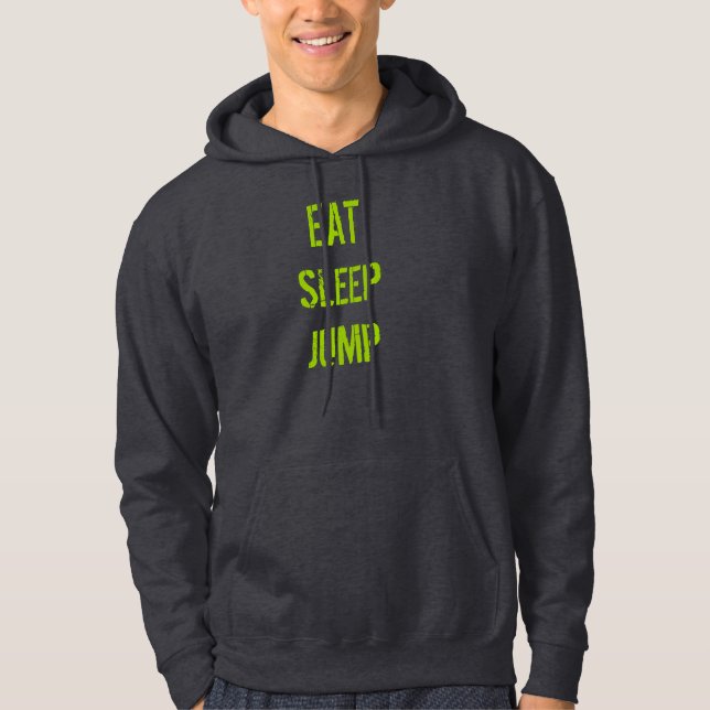 Eat Sleep Jump Hoodie (Front)
