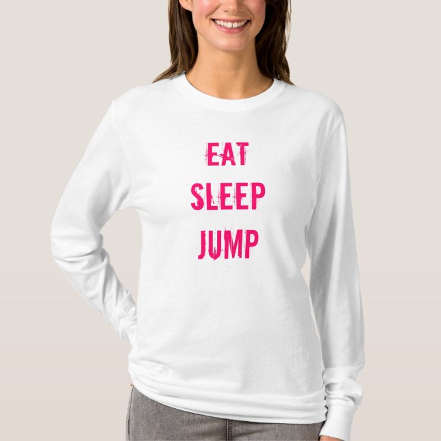 EAT SLEEP JUMP Hoodie Pink and White T-Shirt (Front)
