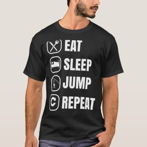 Eat Sleep Jump Repeat _ Pole Vault T_Shirt