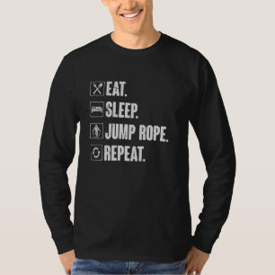 Eat Sleep Jump Rope Repeat   Roping Jumping Skippi T-Shirt