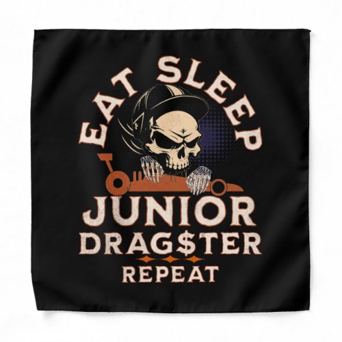 Eat Sleep Junior Dragster Repeat Skull Jr Dragster Bandana