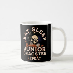 Eat Sleep Junior Dragster Repeat Skull Jr Dragster Coffee Mug