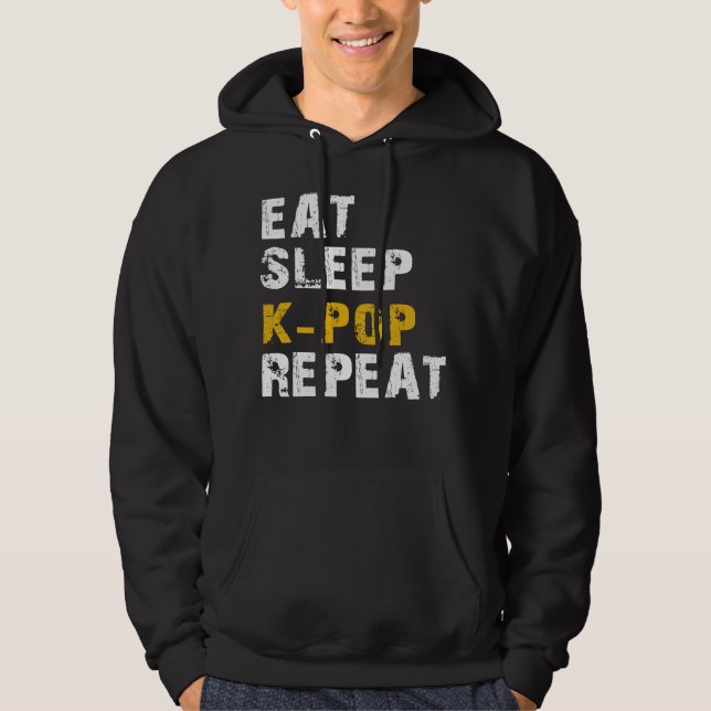 eat sleep k pop repeat hoodie (Front)