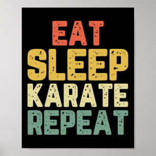 Eat Sleep Karate Repeat Funny Cool Lover Vintage  Poster