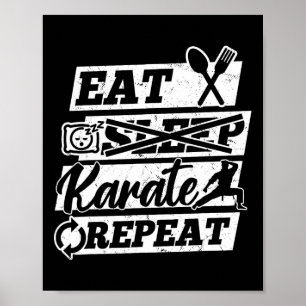 Eat Sleep Karate Repeat - Karate Martial Arts  Poster