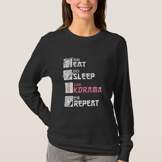 Eat Sleep Kdrama Repeat T-Shirt (Front)