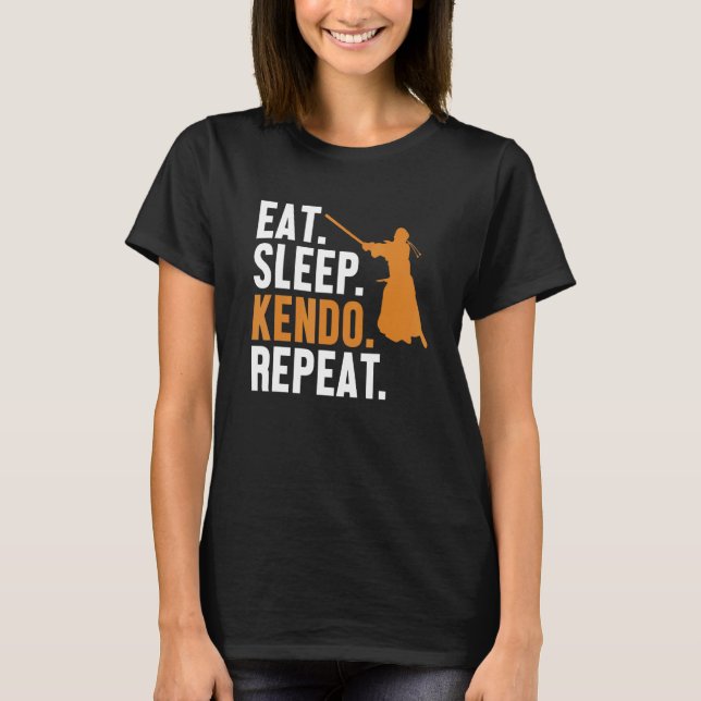Eat Sleep Kendo Repeat Kata Kenjusu Shinai Samurai T-Shirt (Front)