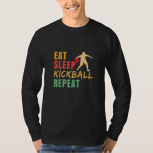 Eat Sleep Kickball Repeat Kickball Kickball Player T-Shirt