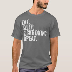 Eat Sleep Kickboxing Repeat T-Shirt