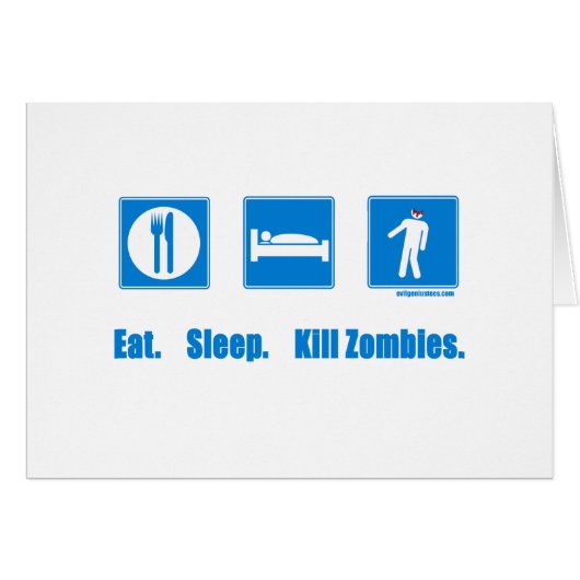 Eat. Sleep. Kill zombies. Cards (Front Horizontal)