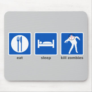 Eat - Sleep - Kill Zombies Mouse Pad
