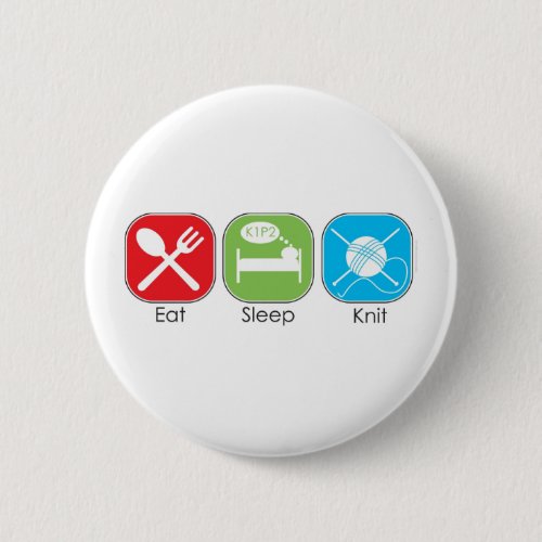 Eat Sleep Knit Button