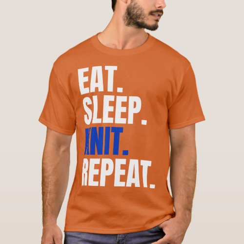 Eat Sleep Knit Repeat T_Shirt