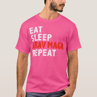 Eat Sleep Krav Maga Repeat Funny Martial Arts T-Shirt