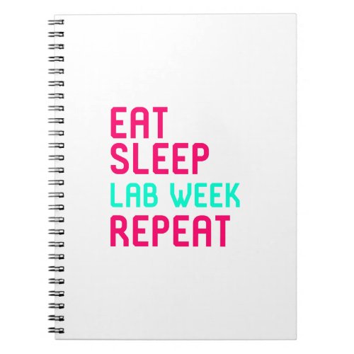 Eat Sleep Lab Week Skilled Researcher Fun Gift Notebook