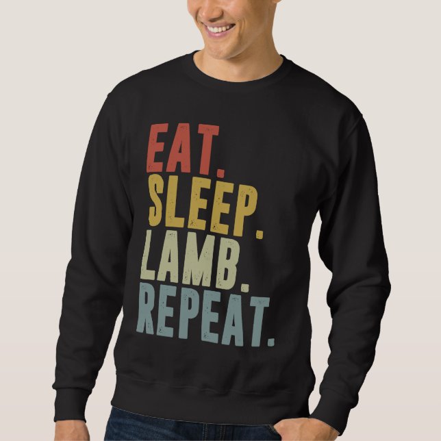 Eat Sleep Lamb Repeat  Lambing Sweatshirt (Front)