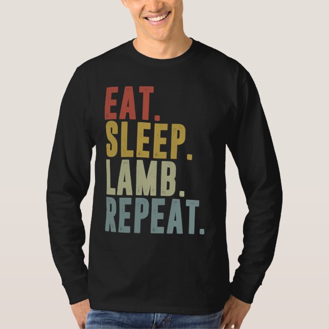 Eat Sleep Lamb Repeat  Lambing T-Shirt (Front)