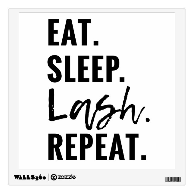 Eat. Sleep. Lash. Repeat Wall Sticker - 12" x 12" (Front)