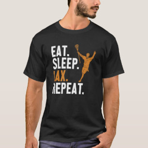 Eat Sleep Lax Repeat Lax Legend Fan Mom Goalie Lac T-Shirt
