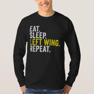 Eat Sleep Left Wing Repeat  Rugby Winger T-Shirt
