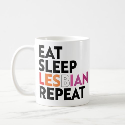 Eat Sleep Lesbian Repeat Coffee Mug