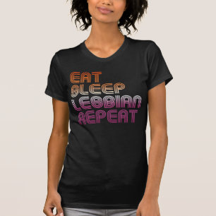 EAT SLEEP LESBIAN REPEAT RETRO DESIGN T-Shirt