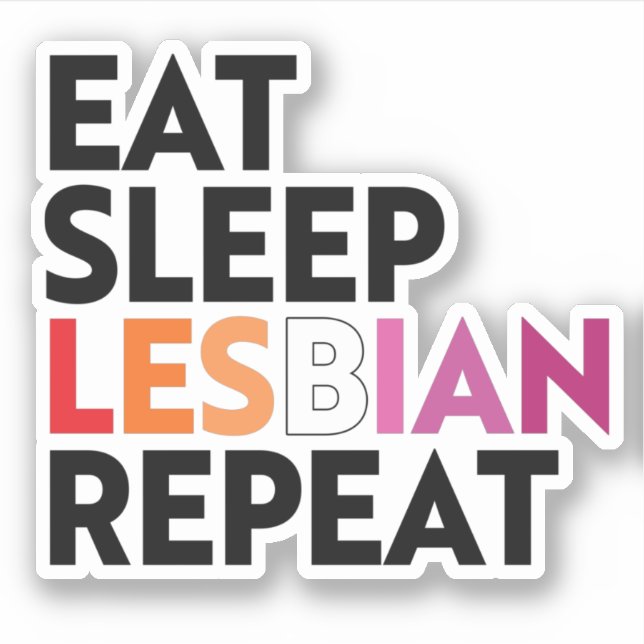 Eat Sleep Lesbian Repeat Sticker (Front)
