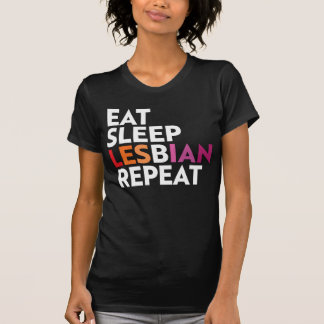 EAT SLEEP LESBIAN REPEAT T-Shirt