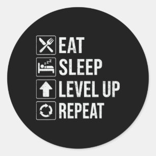 Eat Sleep Level Up Repeat Funny Boys Kids Adult Ga Classic Round Sticker
