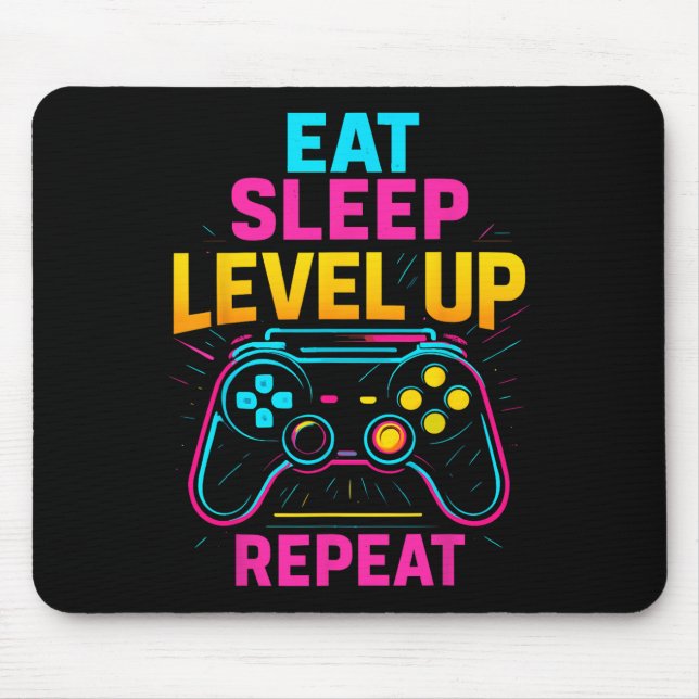 Eat Sleep Level Up Repeat Gamer Funny Video Game G Mouse Pad (Front)