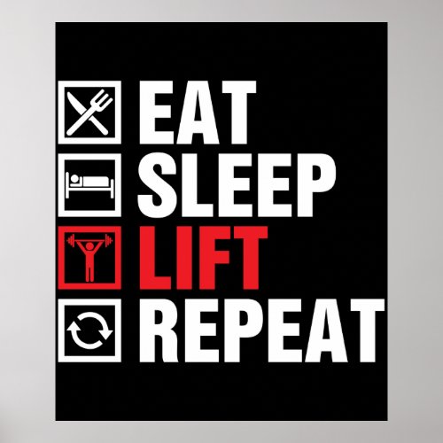 Eat Sleep Lift Repeat Poster