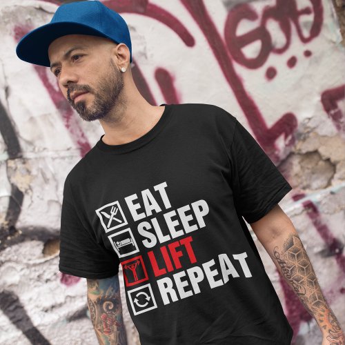Eat Sleep Lift Repeat T_Shirt