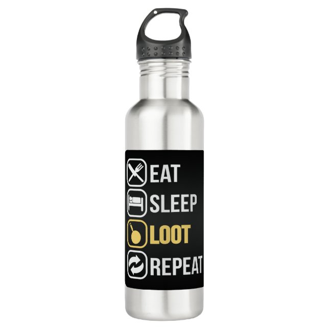 Eat Sleep Loot Repeat Stainless Steel Water Bottle (Front)